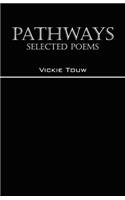 Pathways: Selected Poems