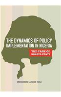 Dynamics of Policy Implementation in Nigeria: The Case of Sokoto State