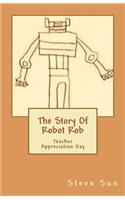 The Story Of Robot Rob