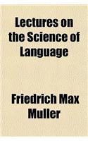 Lectures on the Science of Language (Volume 2): (English)