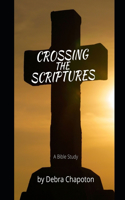Crossing the Scriptures: The Amazing Bible Study(English)