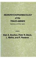 Neuropsychopharmacology of the Trace Amines