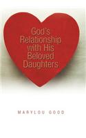 God's Relationship with His Beloved Daughters