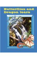 Butterflies and dragon tears