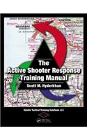 The Active Shooter Response Training Manual