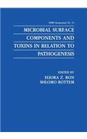 Microbial Surface Components and Toxins in Relation to Pathogenesis: (51 F.E.M.S. Symposium Series)