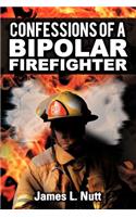 Confessions of a Bipolar Firefighter