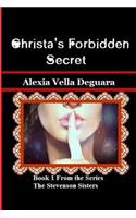 Christa's forbidden secret: Book 1 from series The Stevenson's Sisters(English)