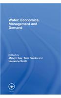 Water: Economics, Management and Demand