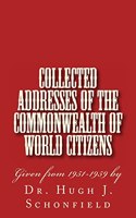 Collected Addresses of the Commonwealth of World Citizens