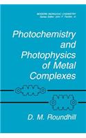 Photochemistry and Photophysics of Metal Complexes