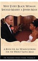 Why Every Black Woman Should Marry a Jewish Man