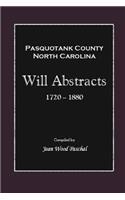 Pasquotank County, North Carolina Will Abstracts 1720-1880