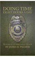 Doing Time Eight Hours a Day