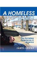 Homeless Panic: The Homeless Experience in America(English)
