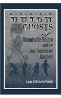 Union Ghosts of Mountsville Hollow