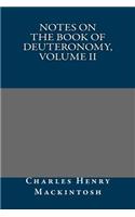 Notes on the Book of Deuteronomy, Volume II