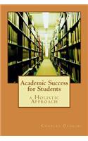 Academic Success for Students: a Holistic Approach