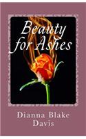 Beauty for Ashes