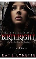 Birthright (The Ashborne Trilogy: Book 3)