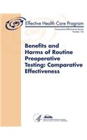 Benefits and Harms of Routine Preoperative Testing: Comparative Effectiveness: Comparative Effectiveness Review Number 130(English)