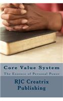 Core Value System: The Essence of Personal Power(Perfect Living)