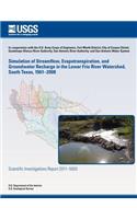 Simulation of Streamflow, Evapotranspiration, and Groundwater Recharge in the Lower Frio River Watershed, South Texas, 1961?2008