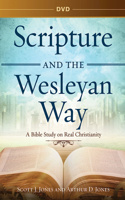 Scripture and the Wesleyan Way DVD