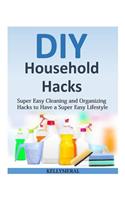 DIY Household Hacks