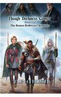 Though Darkness Comes