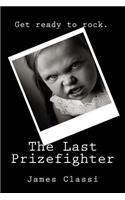 Last Prizefighter