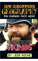 Jaw-Dropping Geography: Fun Learning Facts about Voracious Vikings: Illustrated Fun Learning for Kids: (English)