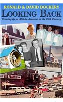 Looking Back: Growing Up in Middle-America in the 20th Century