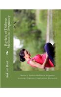 Review of Diabetes Mellitus In Pregnancy