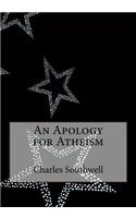 An Apology for Atheism
