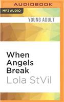 When Angels Break