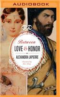 Between Love and Honor