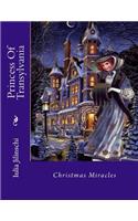 Princess of Transylvania: Christmas miracles