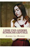 Liebe und andere komische Gefühle