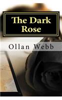 The Dark Rose