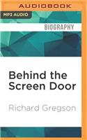 Behind the Screen Door