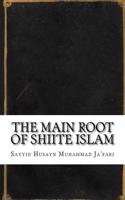 The Main Root of Shiite Islam