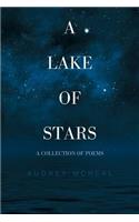 A Lake of Stars: A Collection of Poems