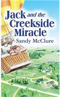 Jack and the Creekside Miracle