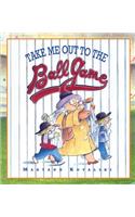 Take Me Out to the Ballgame