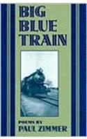 Big Blue Train: Poems