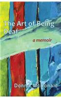 The Art of Being Deaf