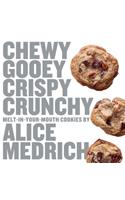 Chewy Gooey Crispy Crunchy