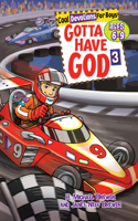 Gotta Have God Volume 3