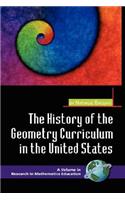 History of the Geometry Curriculum in the United States (Hc)